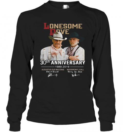 Lonesome Dove Book 30Th Anniversary Larry Mcmurtry 1989 2019 Signature T-Shirt Long Sleeved T-shirt 