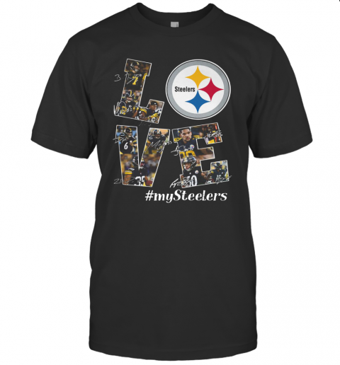 Love Pittsburgh Steelers #My Steelers Signatures T-Shirt