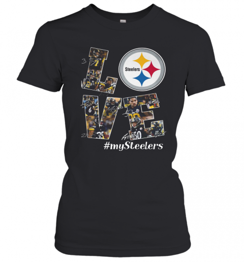 Love Pittsburgh Steelers #My Steelers Signatures T-Shirt Classic Women's T-shirt