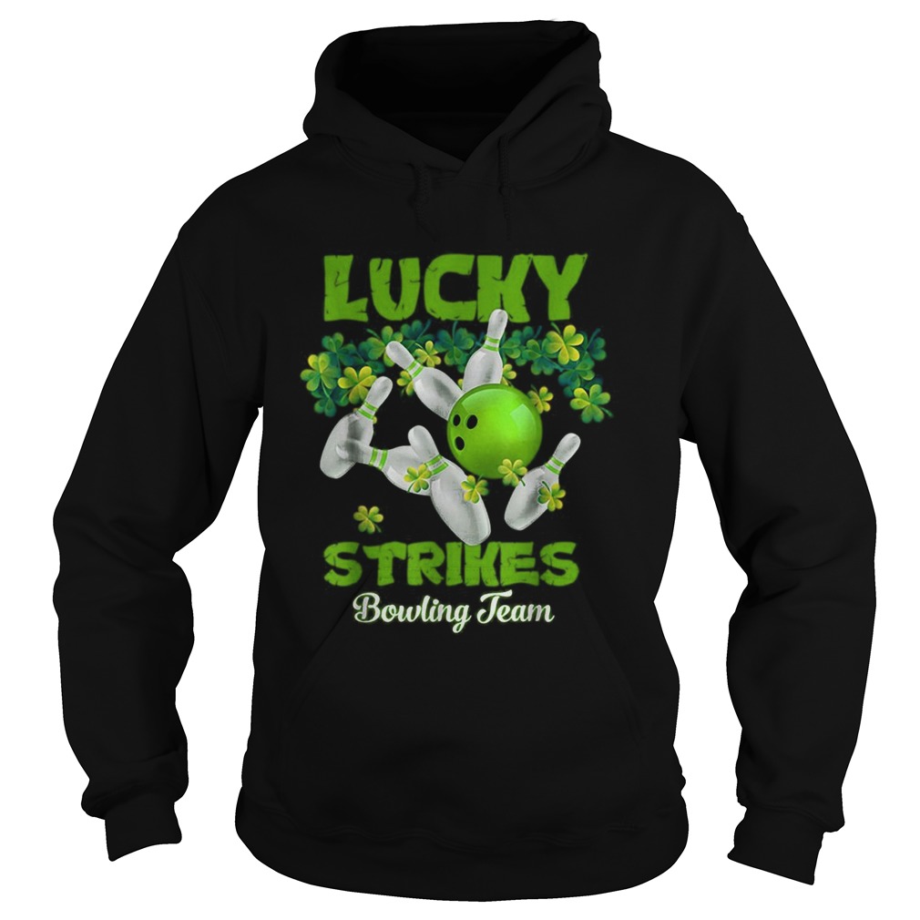 Lucky Strikes Matching bowling team St Patricks day Hoodie