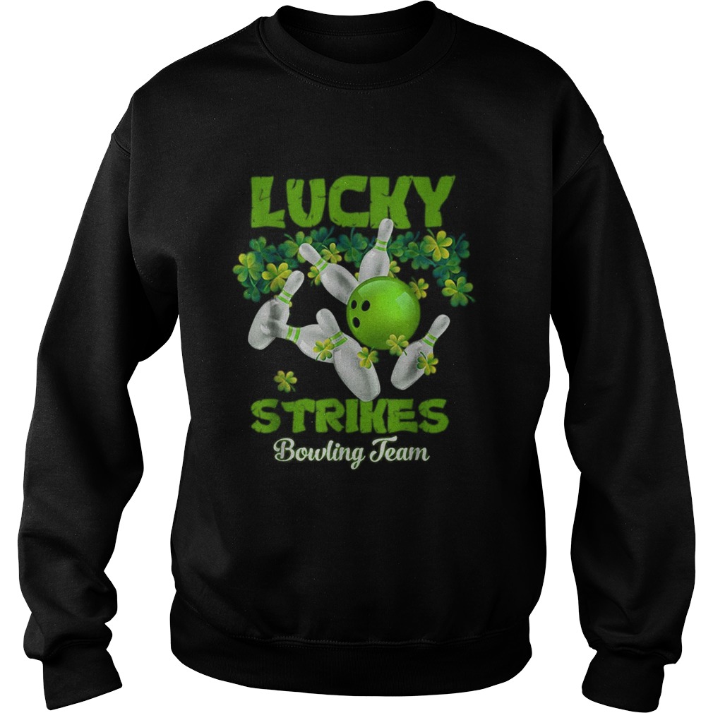 Lucky Strikes Matching bowling team St Patricks day Sweatshirt