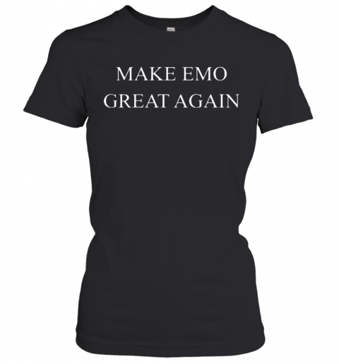 Make Emo Great Again T-Shirt Classic Women's T-shirt