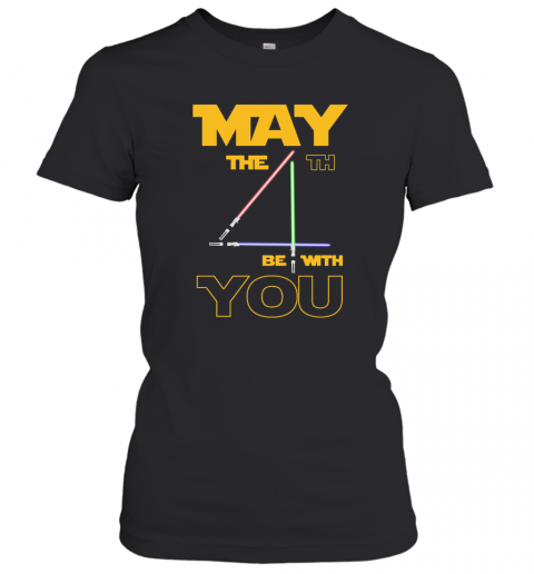May The 4Th Be With You Star Wars May The 4Th Be With You T-Shirt Classic Women's T-shirt