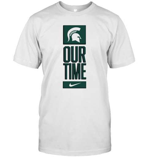 Michigan State Spartans Our Time T-Shirt Classic Men's T-shirt