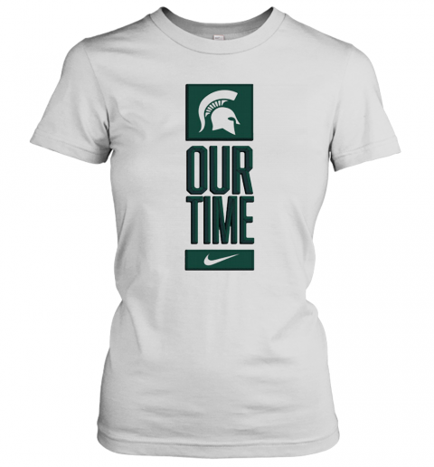 Michigan State Spartans Our Time T-Shirt Classic Women's T-shirt
