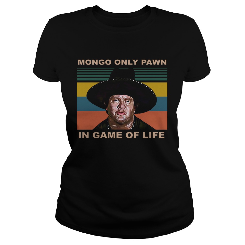 Mongo Only Pawn In Game Of Life Vintage Classic Ladies