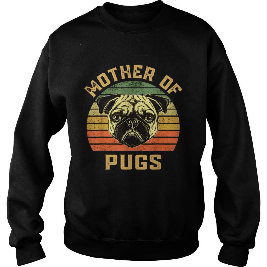 Mother Of Pugs Sweatshirt