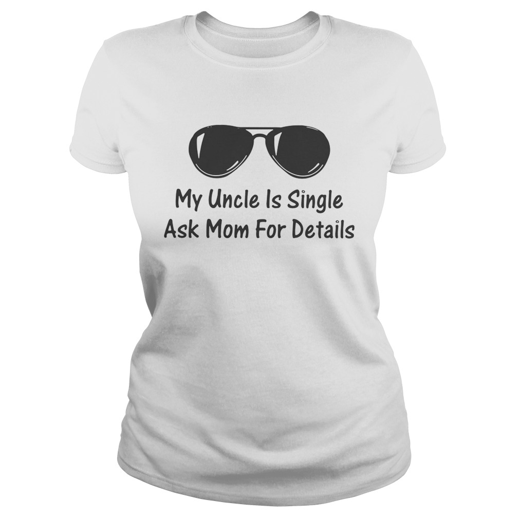 My Uncle Is Single Ask Mom For Details Classic Ladies