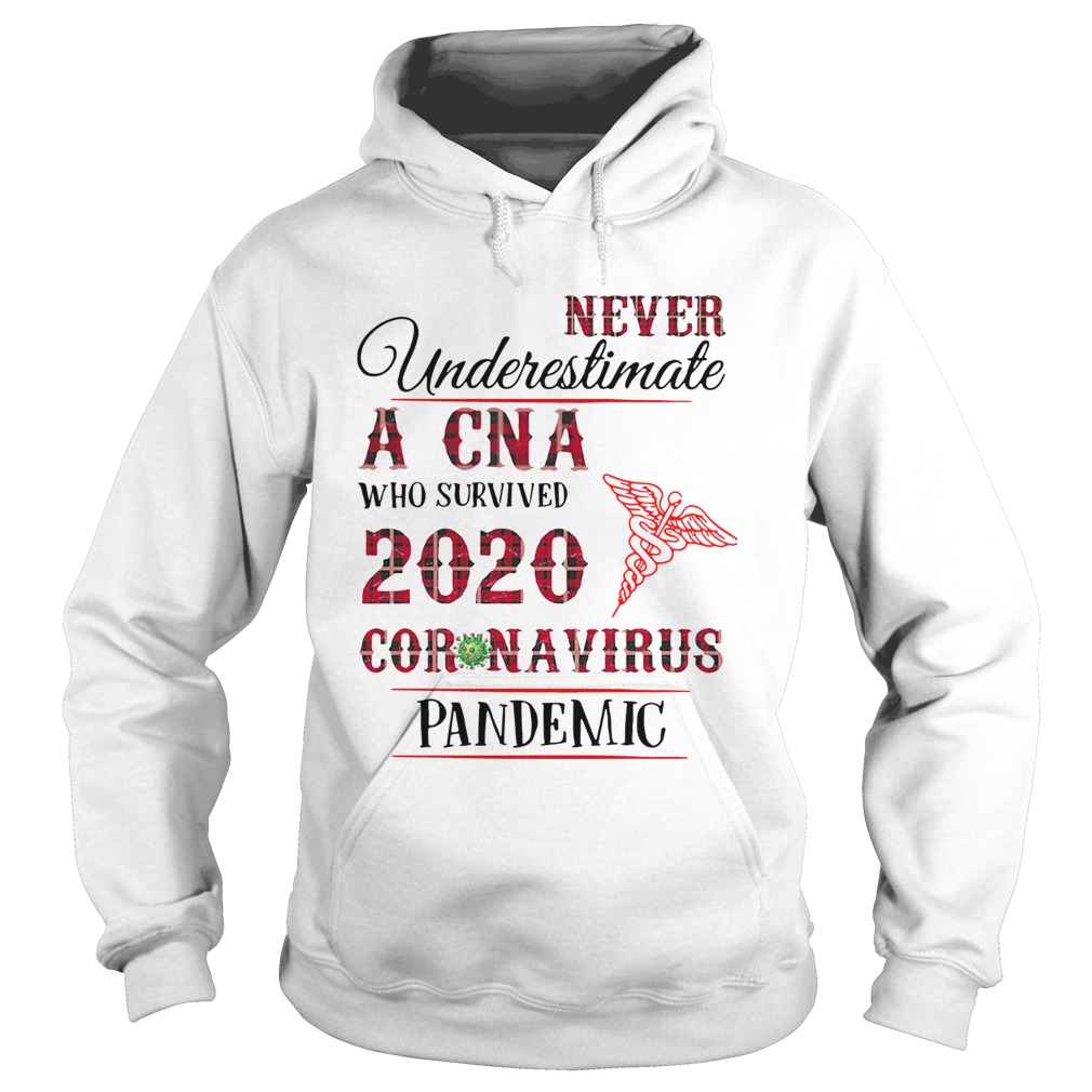 Never Underestimate A CNA Who Survived 2020 Coronavirus Pandemic Hoodie