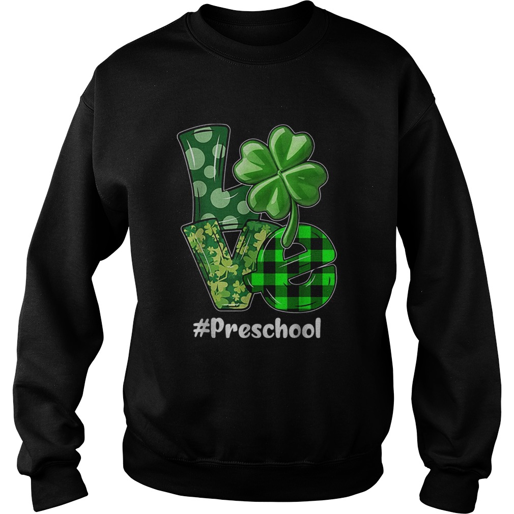 Nice Love Preschool Plaid St Patricks Day Shamrock Sweatshirt