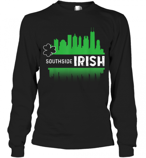 Nice Southside Irish Chicago St. Patrick'S Day Parade T-Shirt Long Sleeved T-shirt 