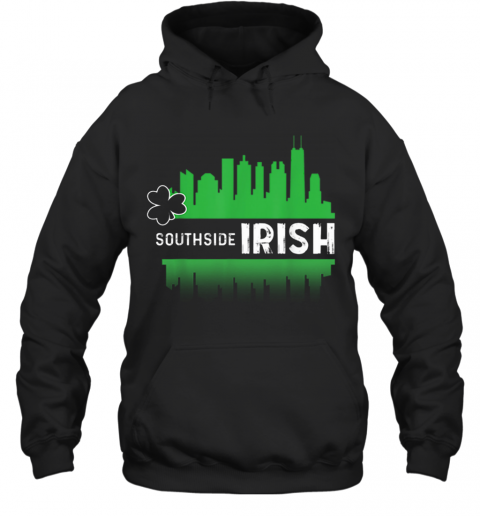 Nice Southside Irish Chicago St. Patrick'S Day Parade T-Shirt Unisex Hoodie