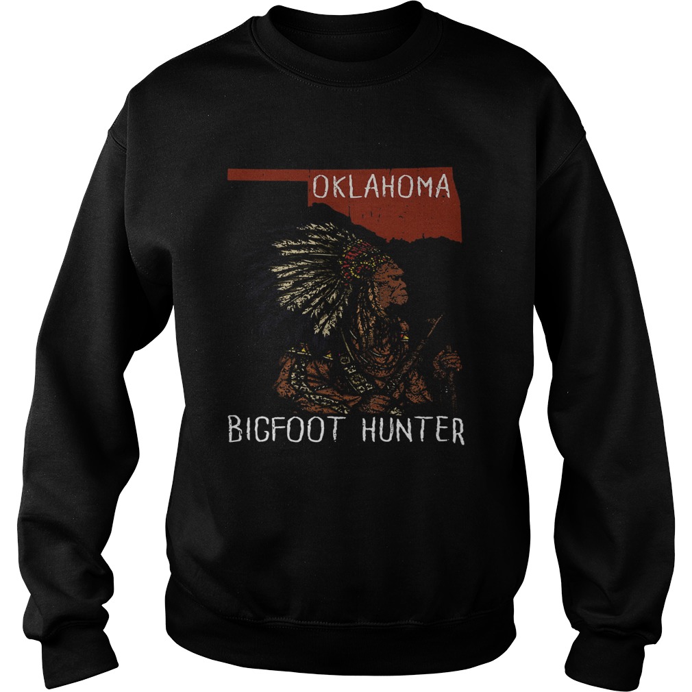 Oklahoma Bigfoot hunter Sweatshirt