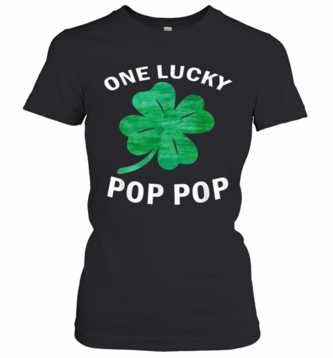 One Lucky Pop Pop Vintage St Patrick Day T-Shirt Classic Women's T-shirt