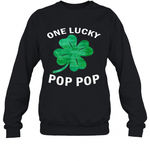 One Lucky Pop Pop Vintage St Patrick Day T-Shirt Unisex Sweatshirt