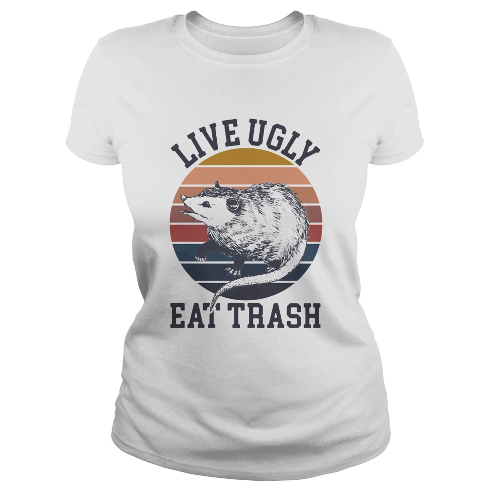 Opossum Live Ugly Eat Trash Vintage Classic Ladies