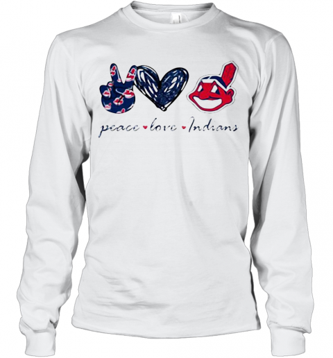 Peace Love Cleveland Indians T-Shirt Long Sleeved T-shirt 