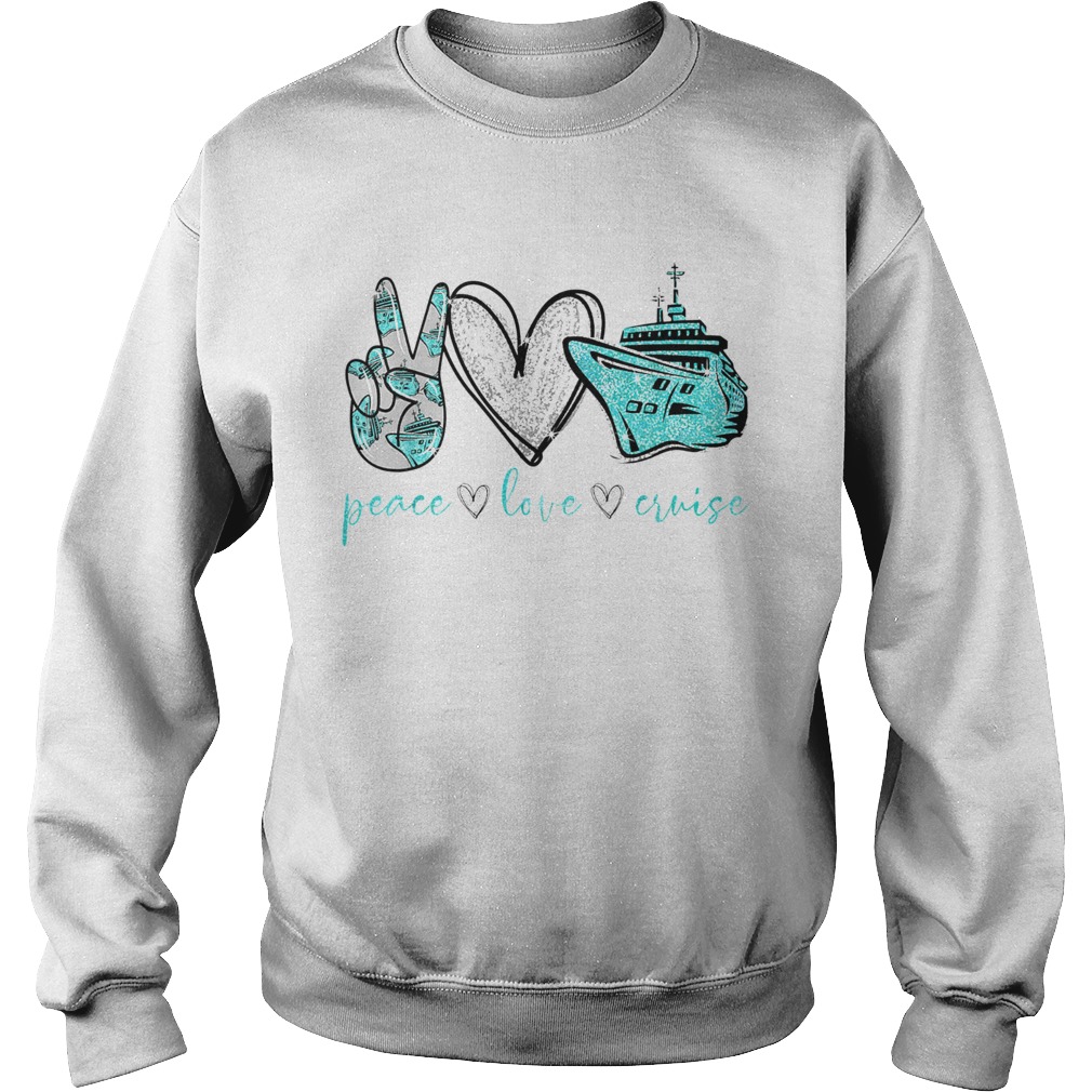 Peace Love Cure Cruise Sweatshirt