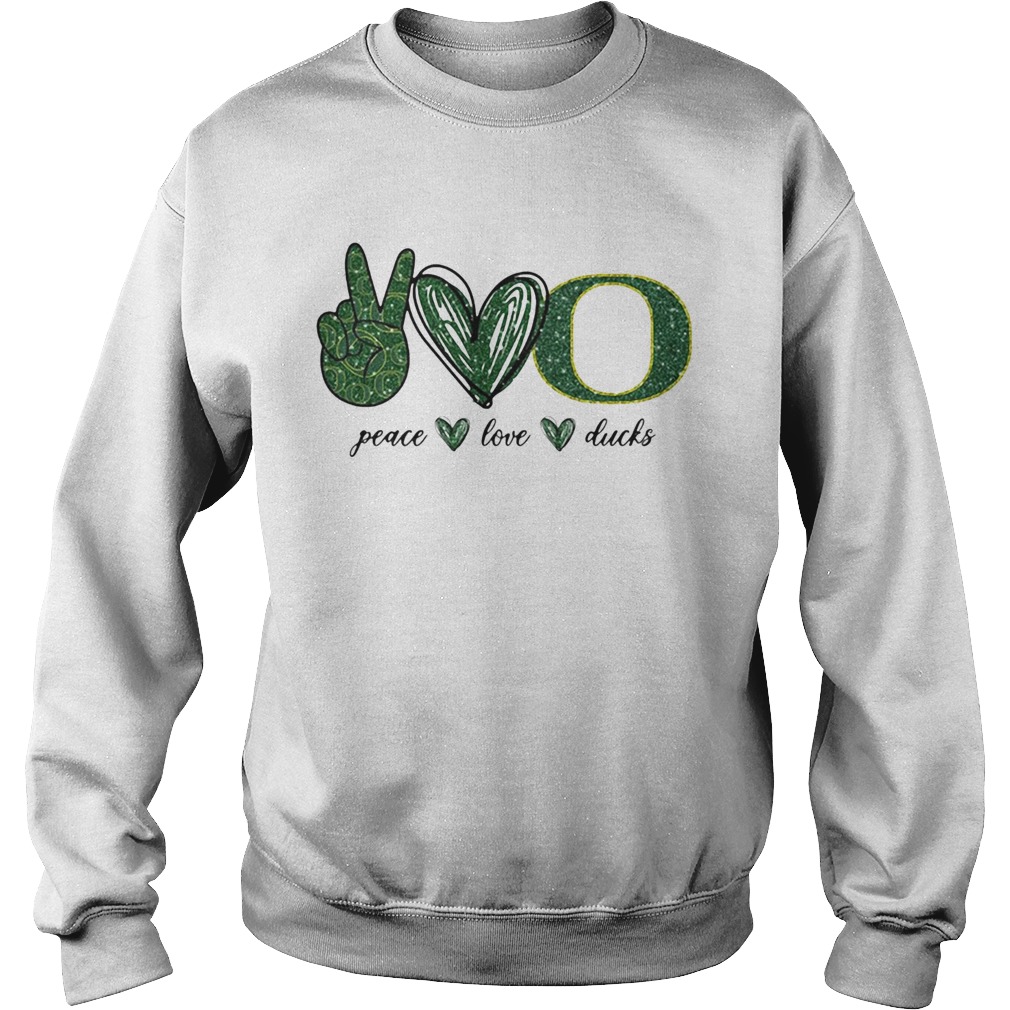 Peace Love Oregon Ducks logo Sweatshirt