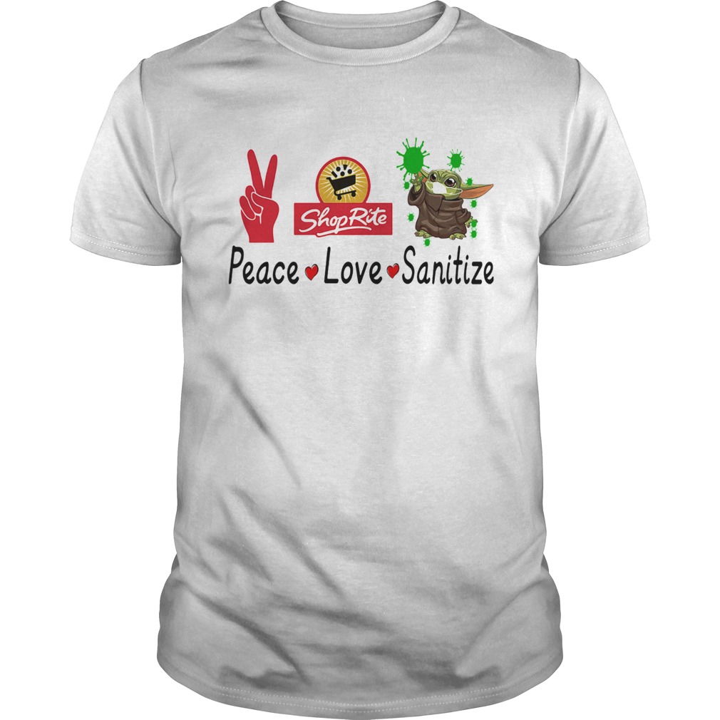 Peace love shop rite sanitize baby yoda shirt