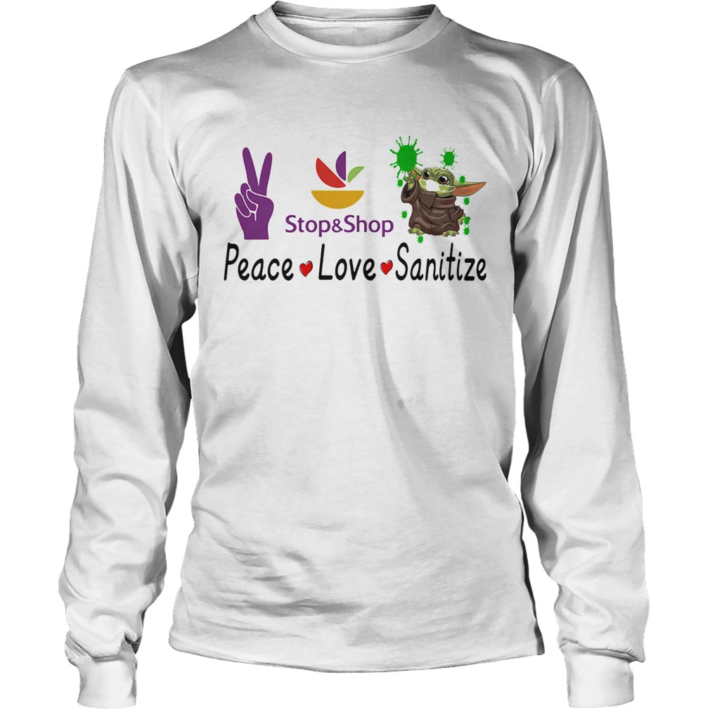 Peace love stop and stop sanitize baby yoda Long Sleeve