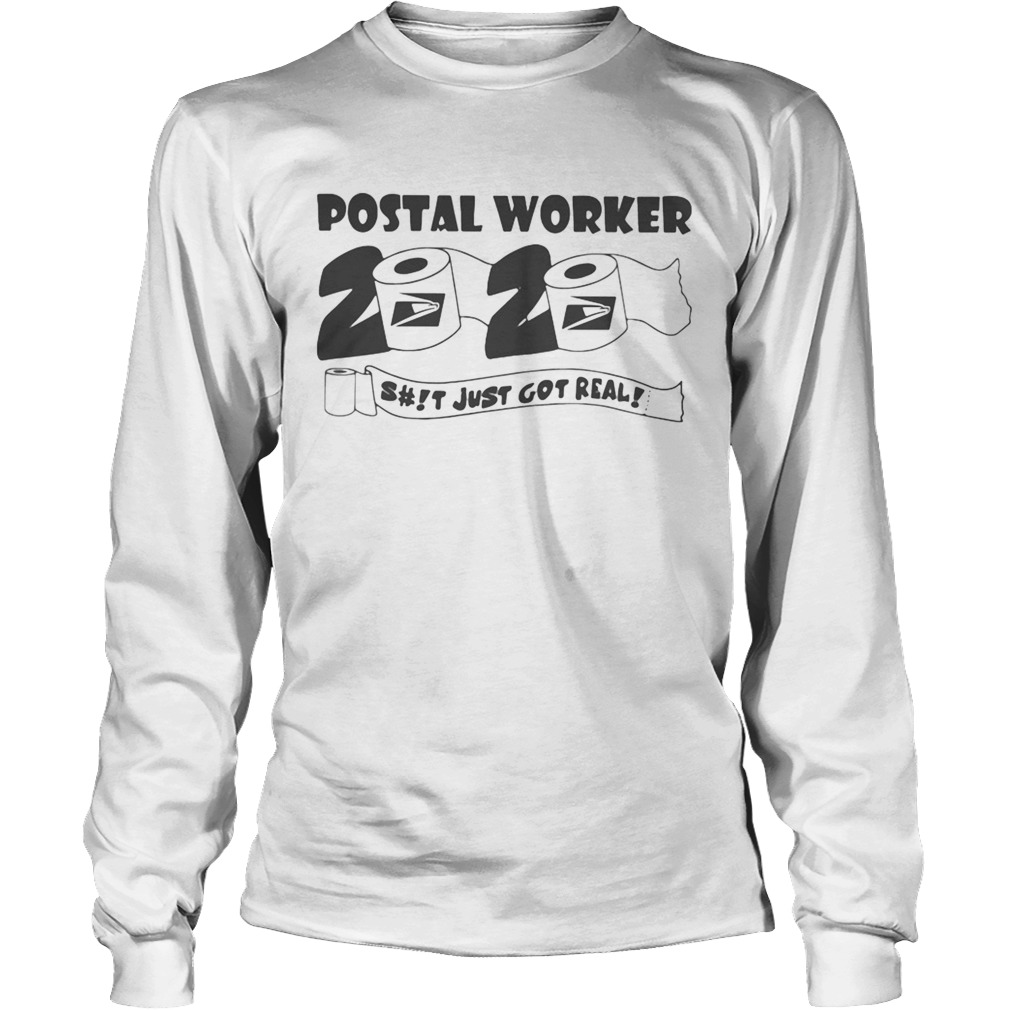 Postal worker 2020 just got real toilet paper Covid19 Long Sleeve