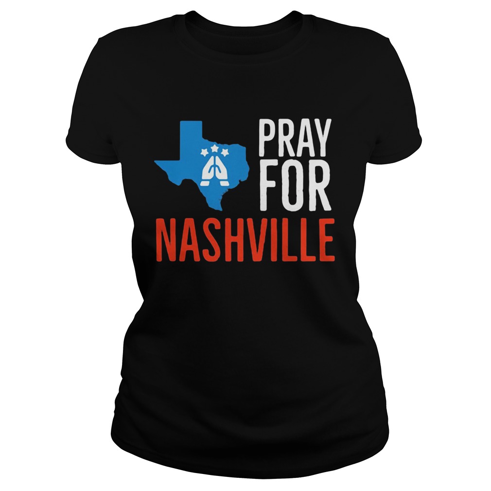 Pray For Nashville Strong Texas Supporter Classic Ladies