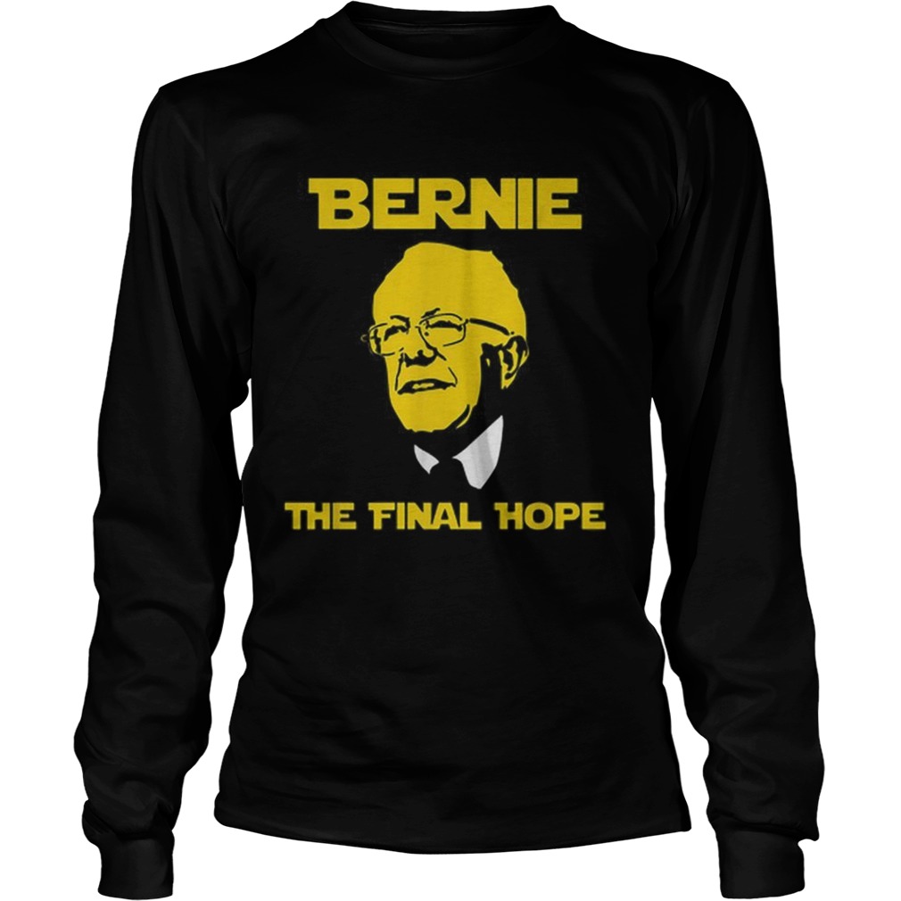 Pretty Bernie The Final Hope Long Sleeve