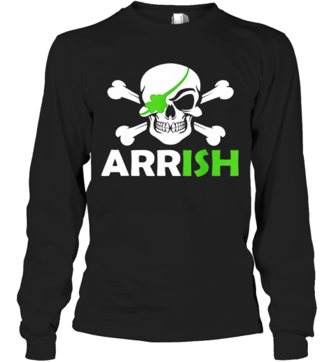 Pretty Irish Pirate Skull And Cross Bones St Patricks Day T-Shirt Long Sleeved T-shirt 