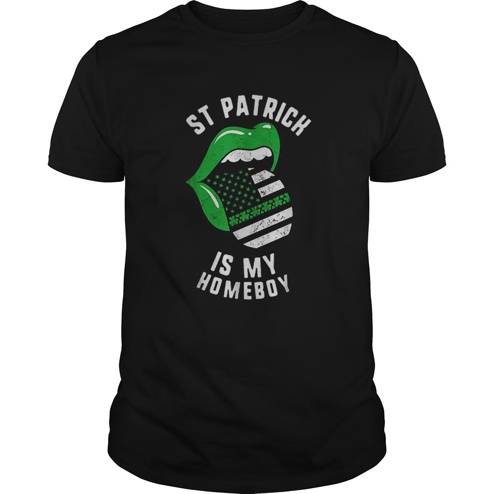 Pretty St Patrick Is My Homeboy Green Lips Usa Flag Shamrock Day shirt