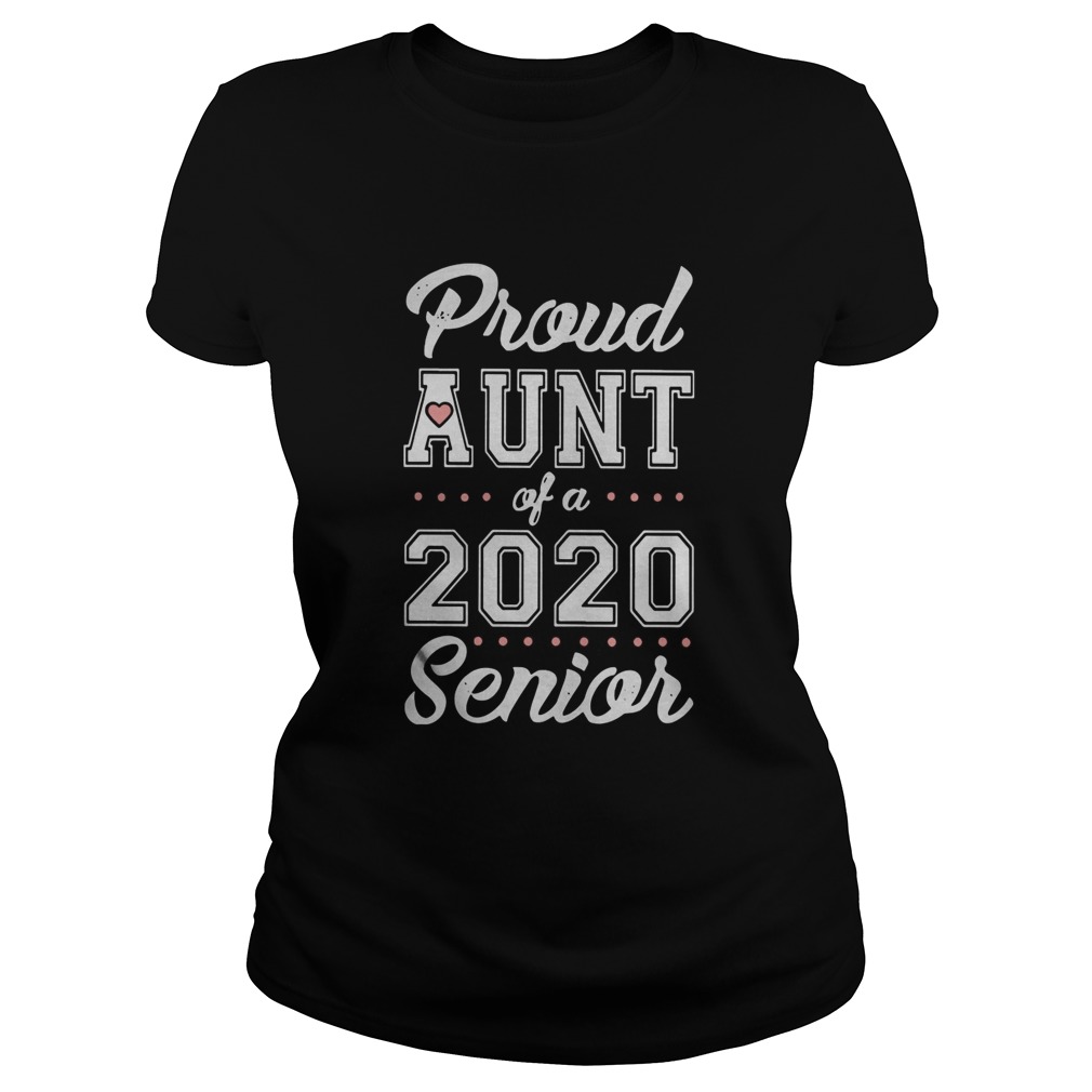 Proud Aunt Of A 2020 Senior Classic Ladies