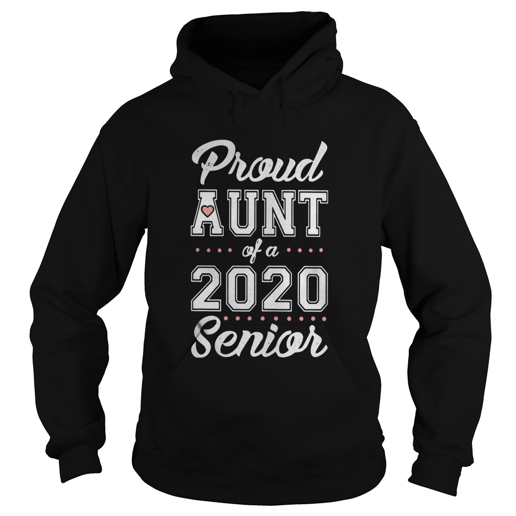 Proud Aunt Of A 2020 Senior Hoodie