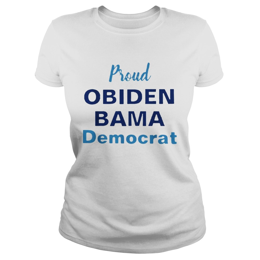 Proud Obiden Bama Democrat Classic Ladies