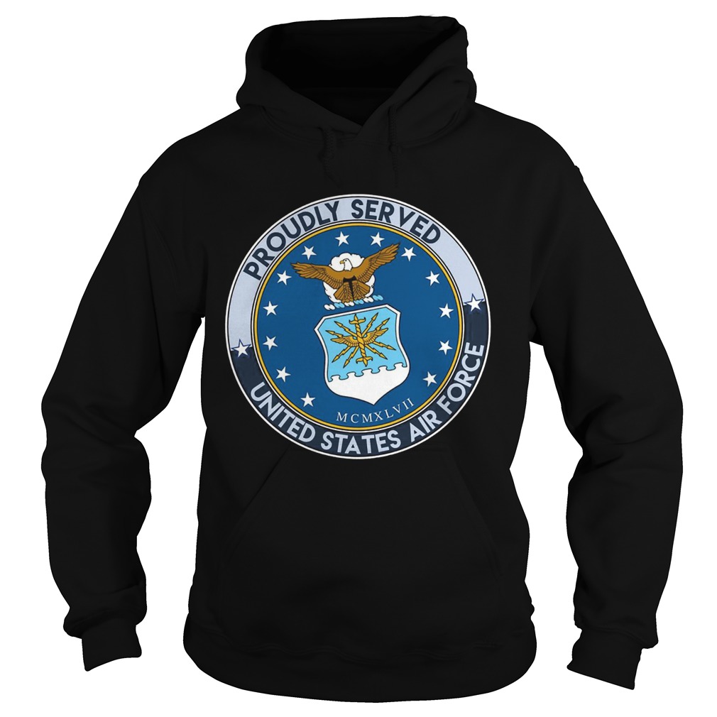Proudly served united states air force Hoodie