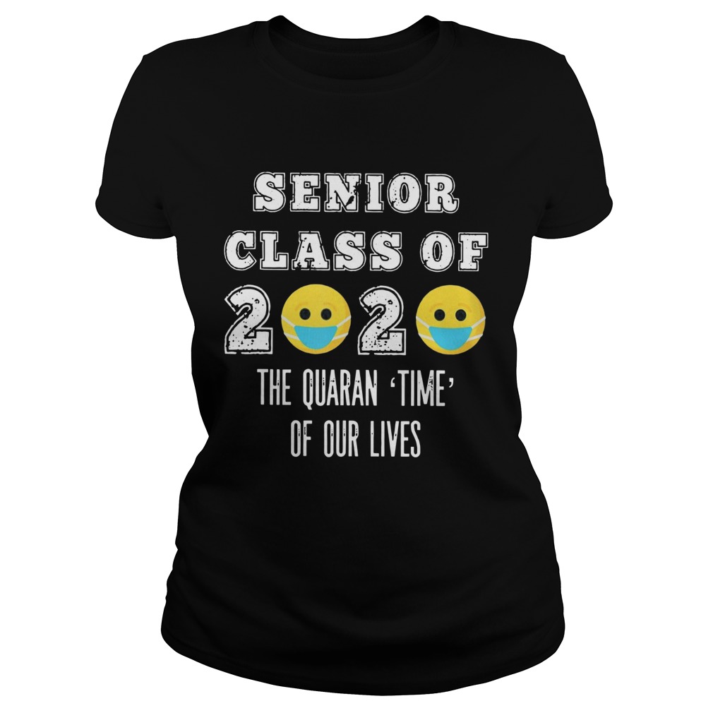 Quarantine Senior Class 2020 Graduation Classic Ladies