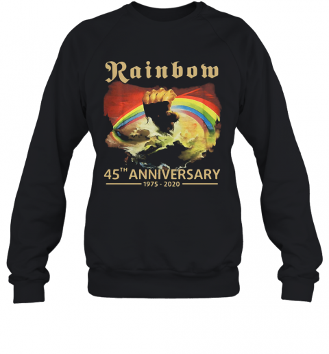 Rainbow 45Th Anniversary 1975 2020 T-Shirt Unisex Sweatshirt