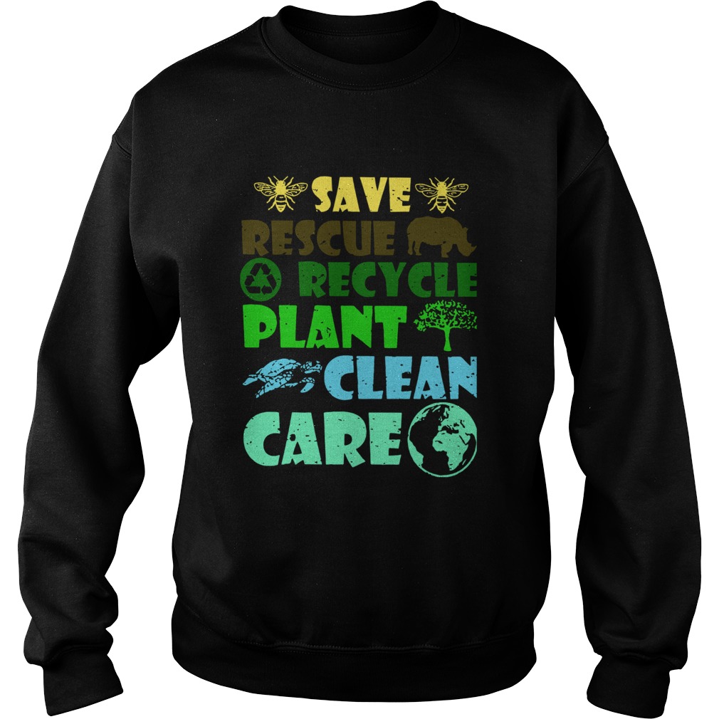 Rescue Rhino Recycle Trash Plant Tree Turtle Clean Care Earth Save The Bees Sweatshirt