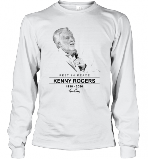 Rest In Peace Kenny Rogers RIP 1938 2020 Signature T-Shirt Long Sleeved T-shirt 