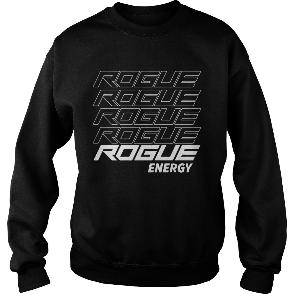 Rogue Energy Sweatshirt