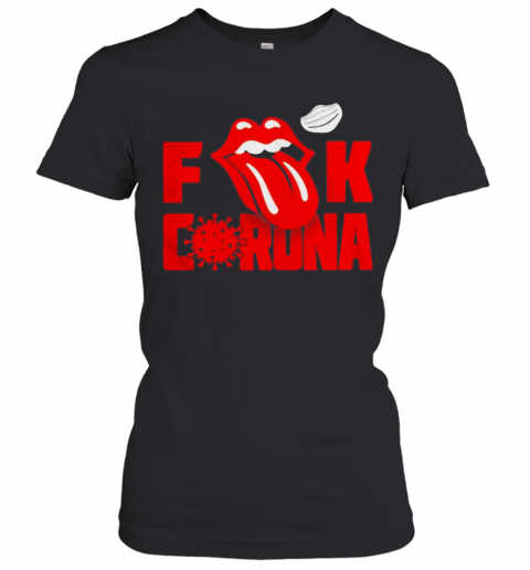 Rolling Stones Fuck Corona T-Shirt Classic Women's T-shirt