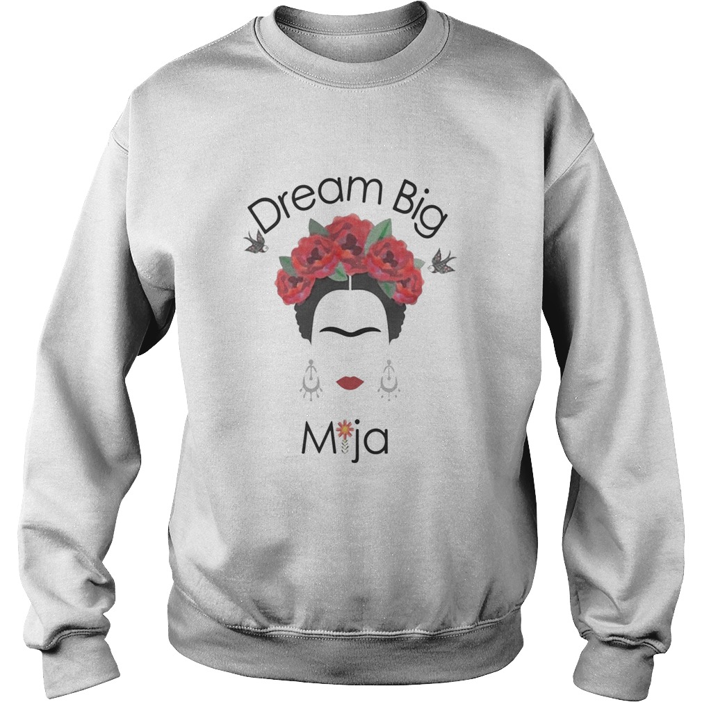 Rose Dream Big Mija Sweatshirt