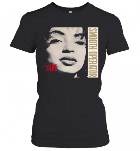 Sade Smooth Operator T-Shirt Classic Women's T-shirt
