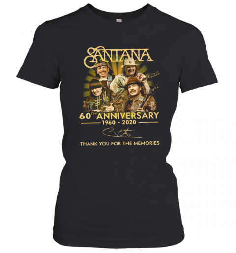 Santana 60Th Anniversary 1960 2020 Thank You For The Memories T-Shirt Classic Women's T-shirt