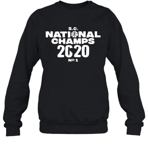 Sc National Champs Columbia Sc Basketball T-Shirt Unisex Sweatshirt