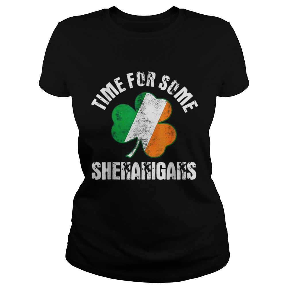 Shenanigans St Patricks Day Time For Some Shenanigans Classic Ladies