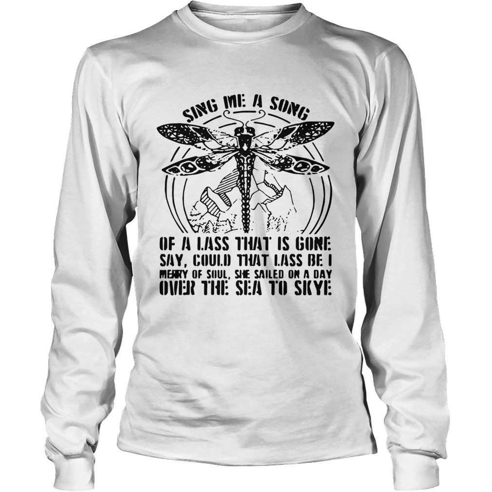 Sing me a song of a lass that is gone Long Sleeve