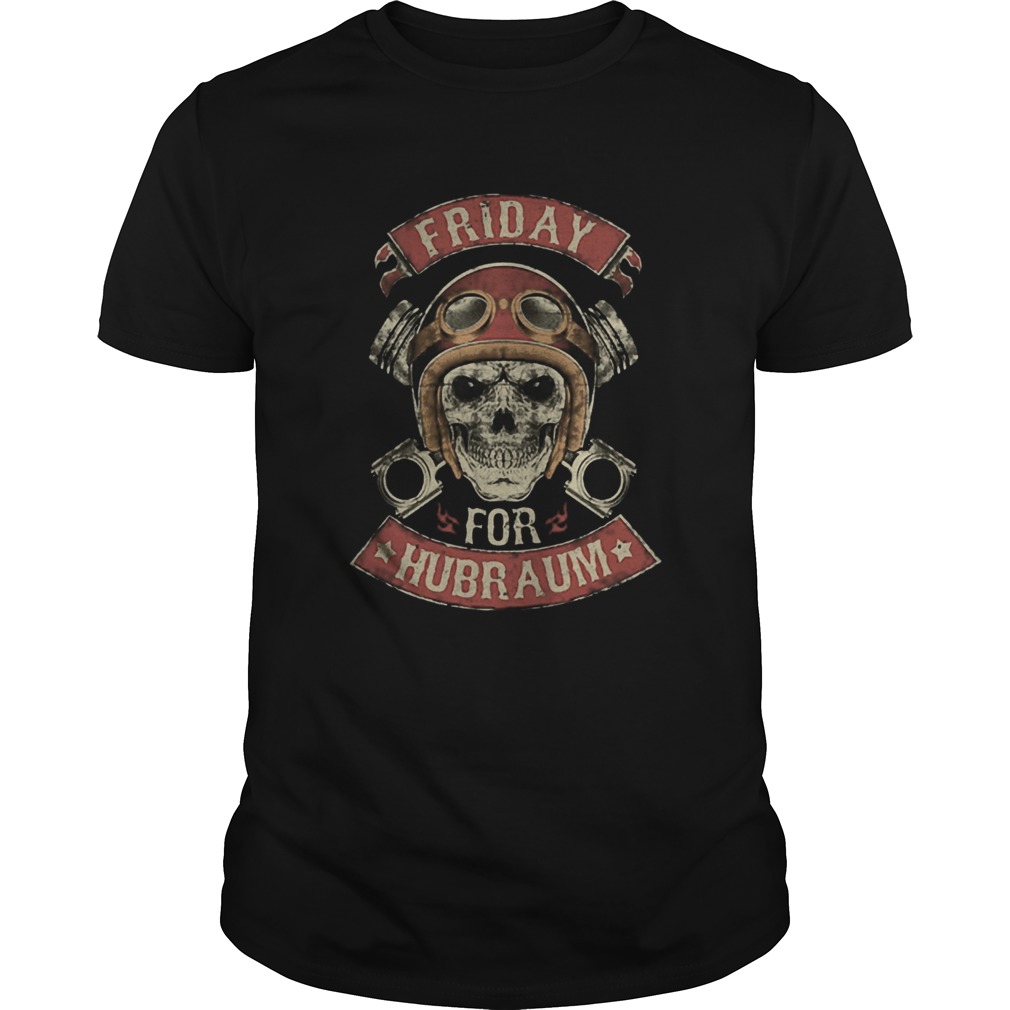 Skull Friday For Hubraum shirt