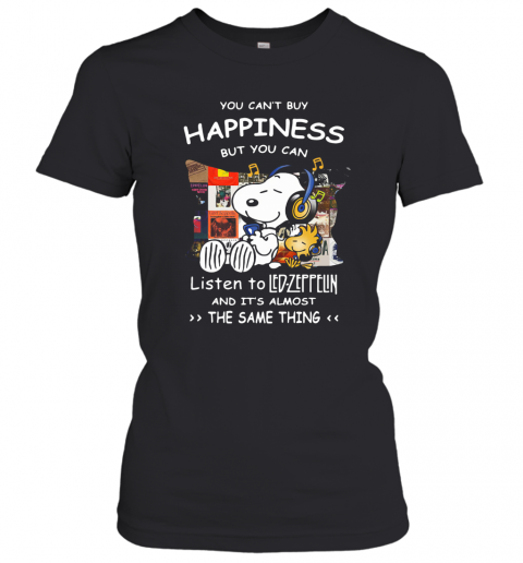 Snoopy And Woodstock You Can'T Buy Happiness But You Can Listen To Led Zeppelin T-Shirt Classic Women's T-shirt