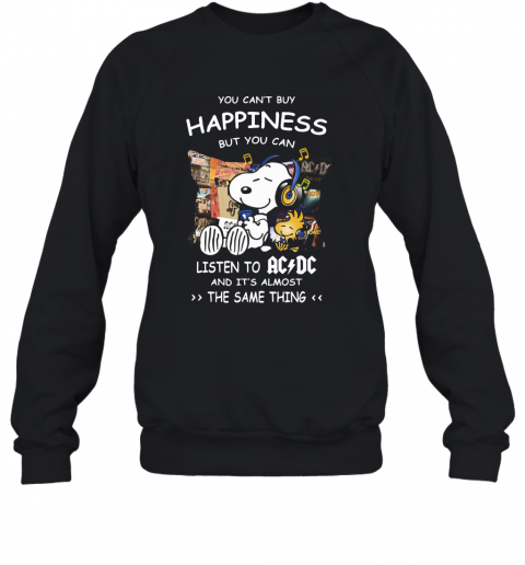 Snoopy You Can't Buy Happiness But You Can Listen To ACDC T-Shirt Unisex Sweatshirt