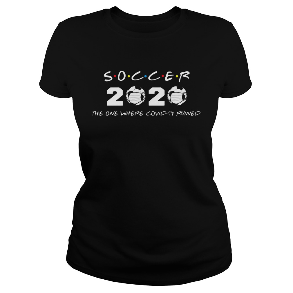 Soccer 2020 The One Where Covid19 Ruined Classic Ladies